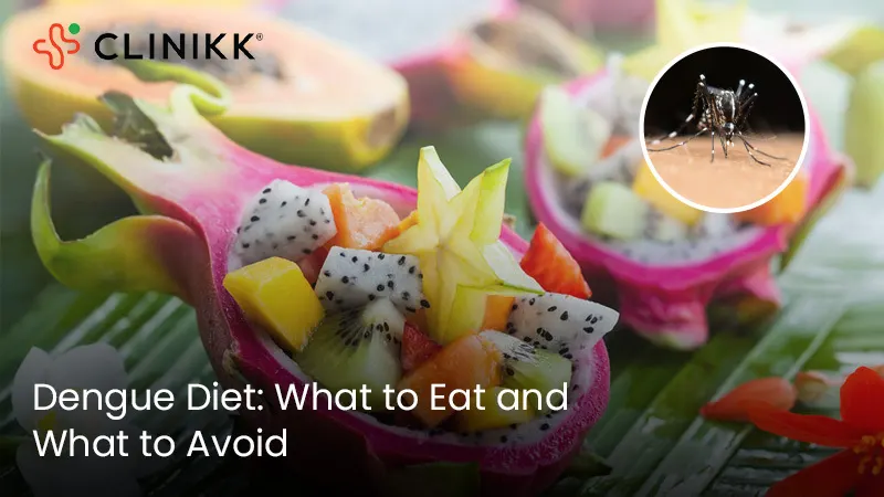 Dengue Diet: What to Eat and What to Avoid