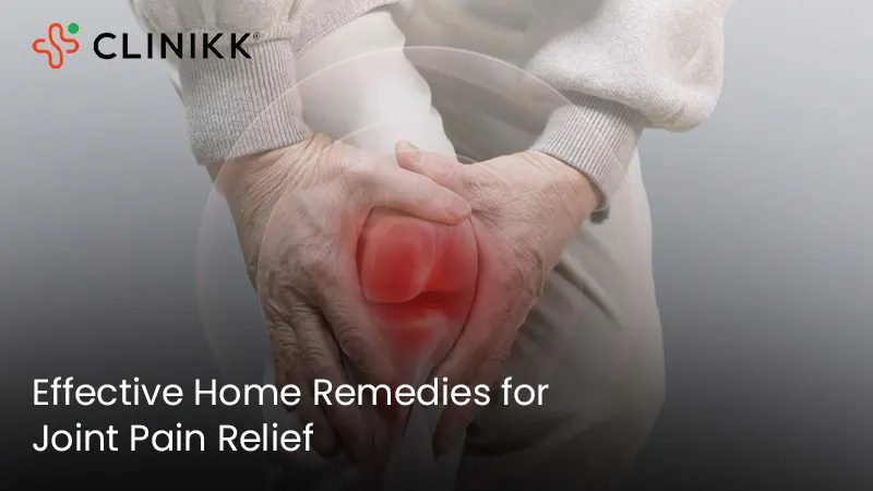 Effective Home Remedies for Joint Pain Relief
