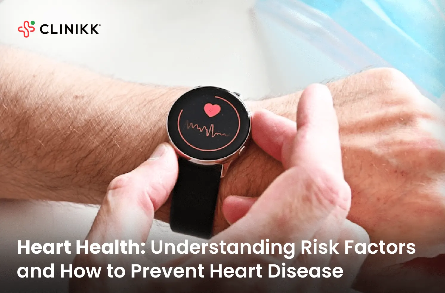 Heart Health: Understanding Risk Factors and How to Prevent Heart Disease