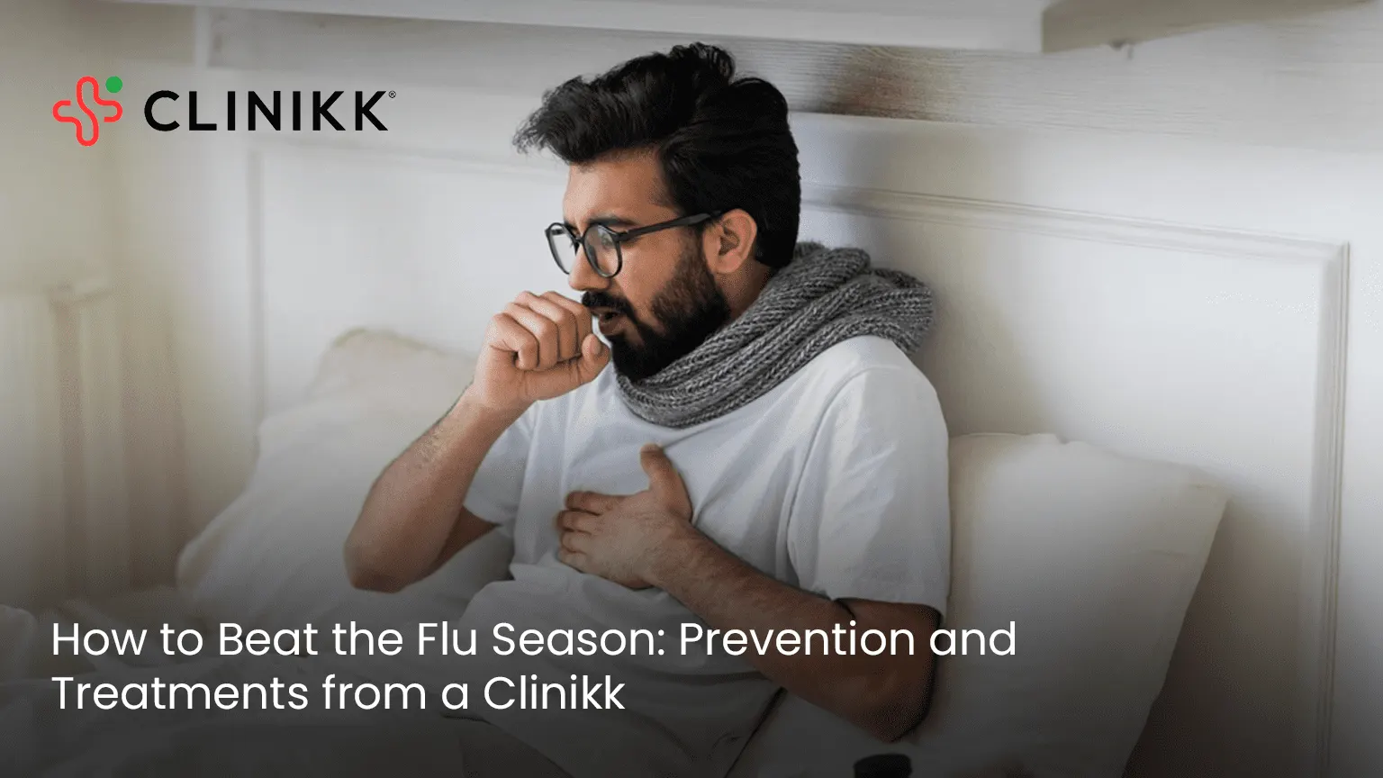 How to Beat the Flu Season: Prevention and Treatments from a Clinikk