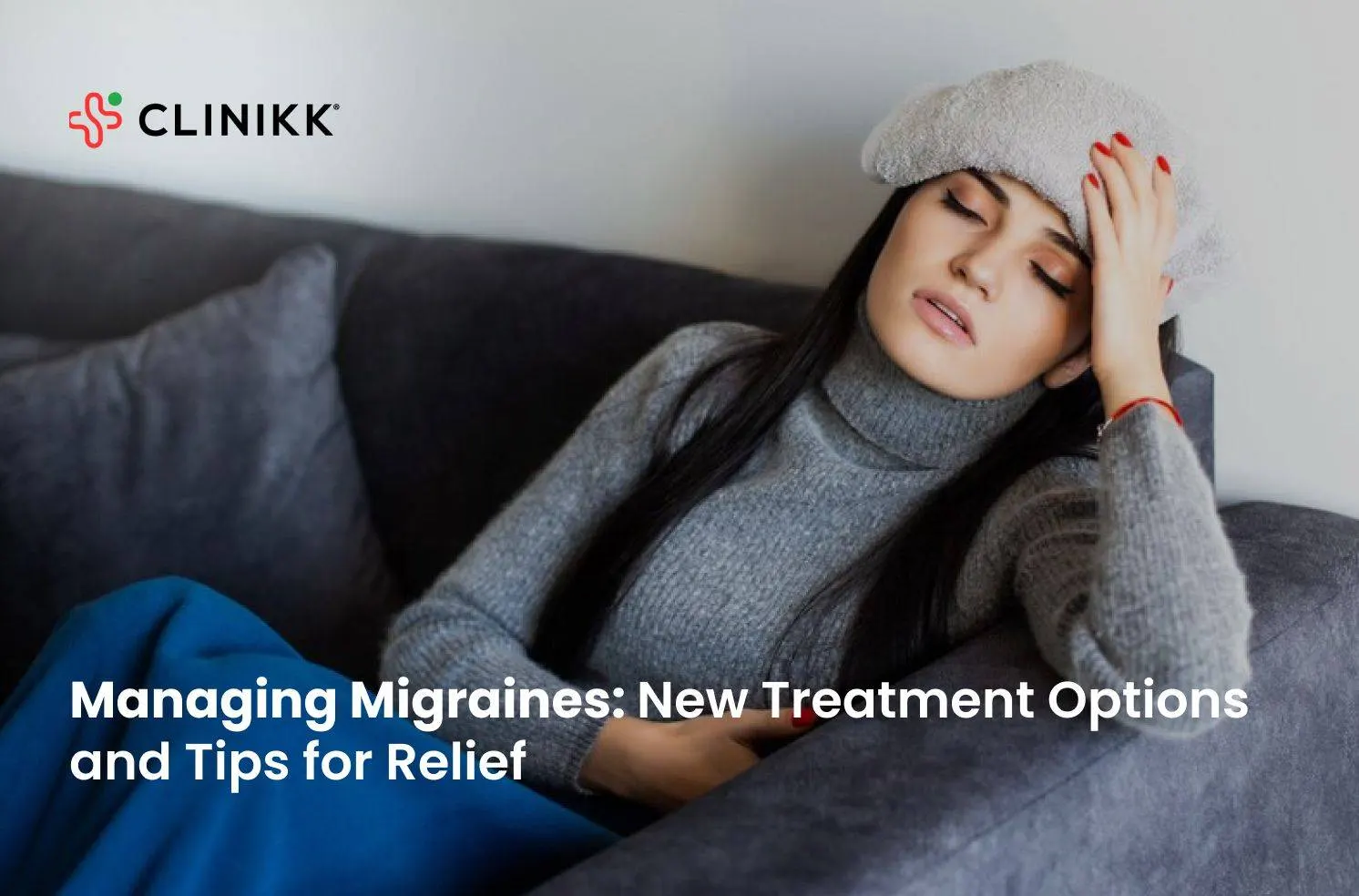 Managing Migraines: New Treatment Options and Tips for Relief
