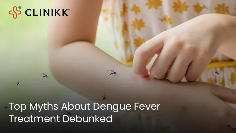 Top 15 Myths About Dengue Fever Treatment Debunked