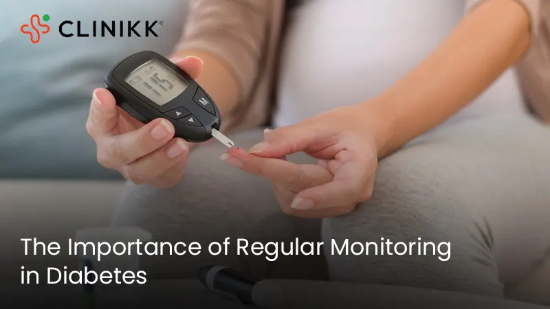 Understanding the Importance of Regular Monitoring Diabetes